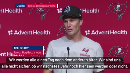 Brady zu Karriereende: "Werden alle älter"