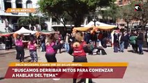 “Buscamos derribar mitos para comenzar a hablar del tema”