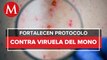 Tamaulipas confirma casos de viruela del mono en Tampico y Matamoros