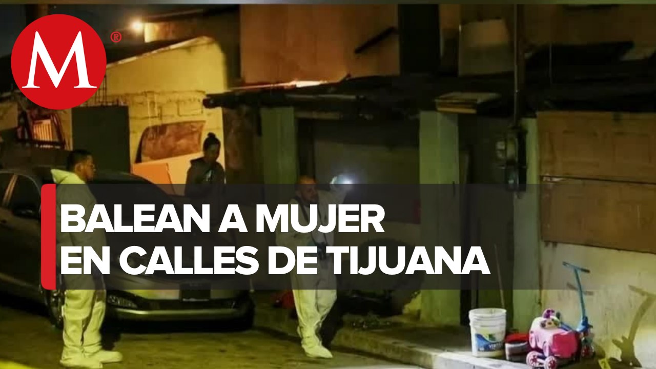 Mujer es asesinada a balazos mientras caminaba en Tijuana, Baja California