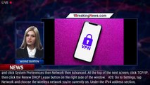 A VPN Isn't the Only Way to Change Your IP Address - 1BREAKINGNEWS.COM
