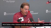 Nick Saban After Alabama's 20-19 Victory at Texas