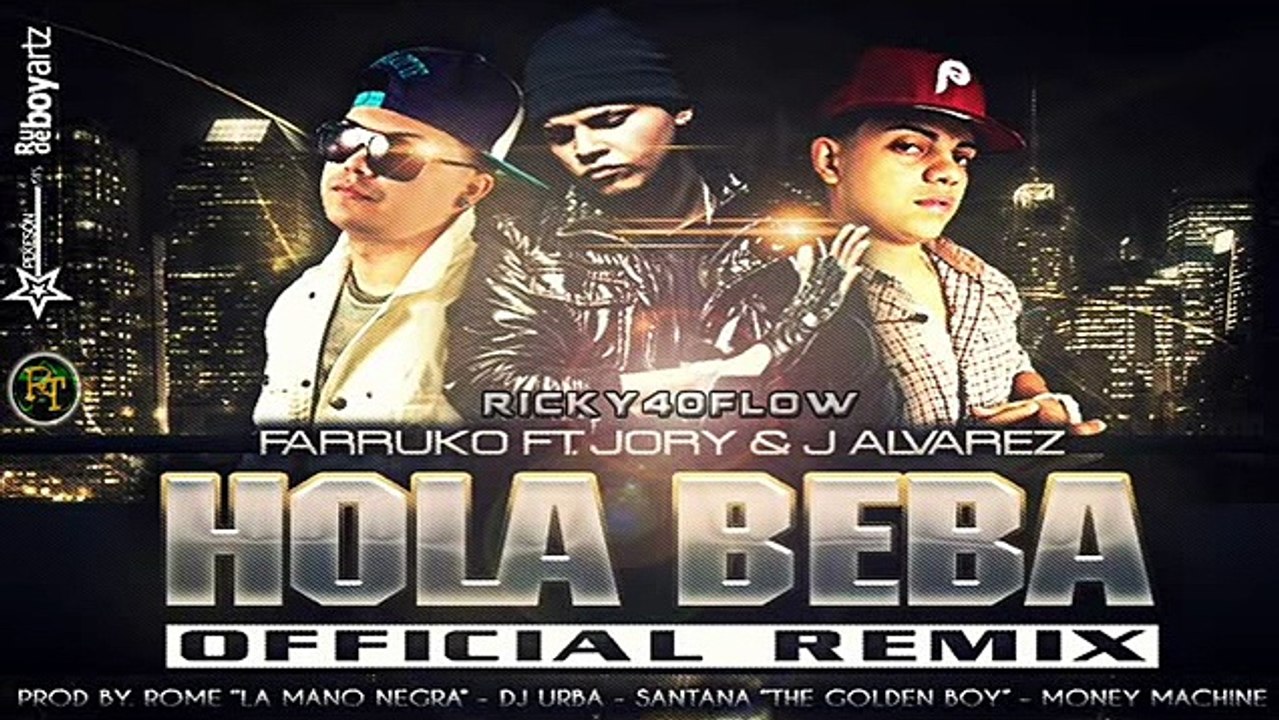 Hola Beba Remix - Farruko Ft. J Alvarez y Jory [Audio Oficial]