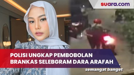 Polisi Ungkap Pembobolan Brankas Selebgram Dara Arafah