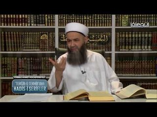 Cübbeli Ahmet Hoca ile Hadis-î Şerifler 10. Bölüm 19 Ocak 2016