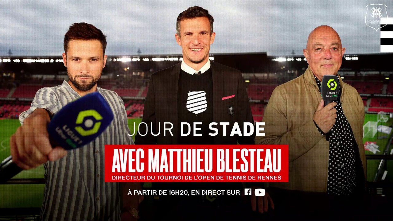 Jour de Stade : L'avant match Stade Rennais F.C. / AJ Auxerre