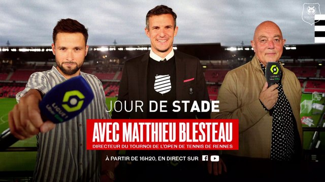 Jour de Stade : L'avant match Stade Rennais F.C. / AJ Auxerre