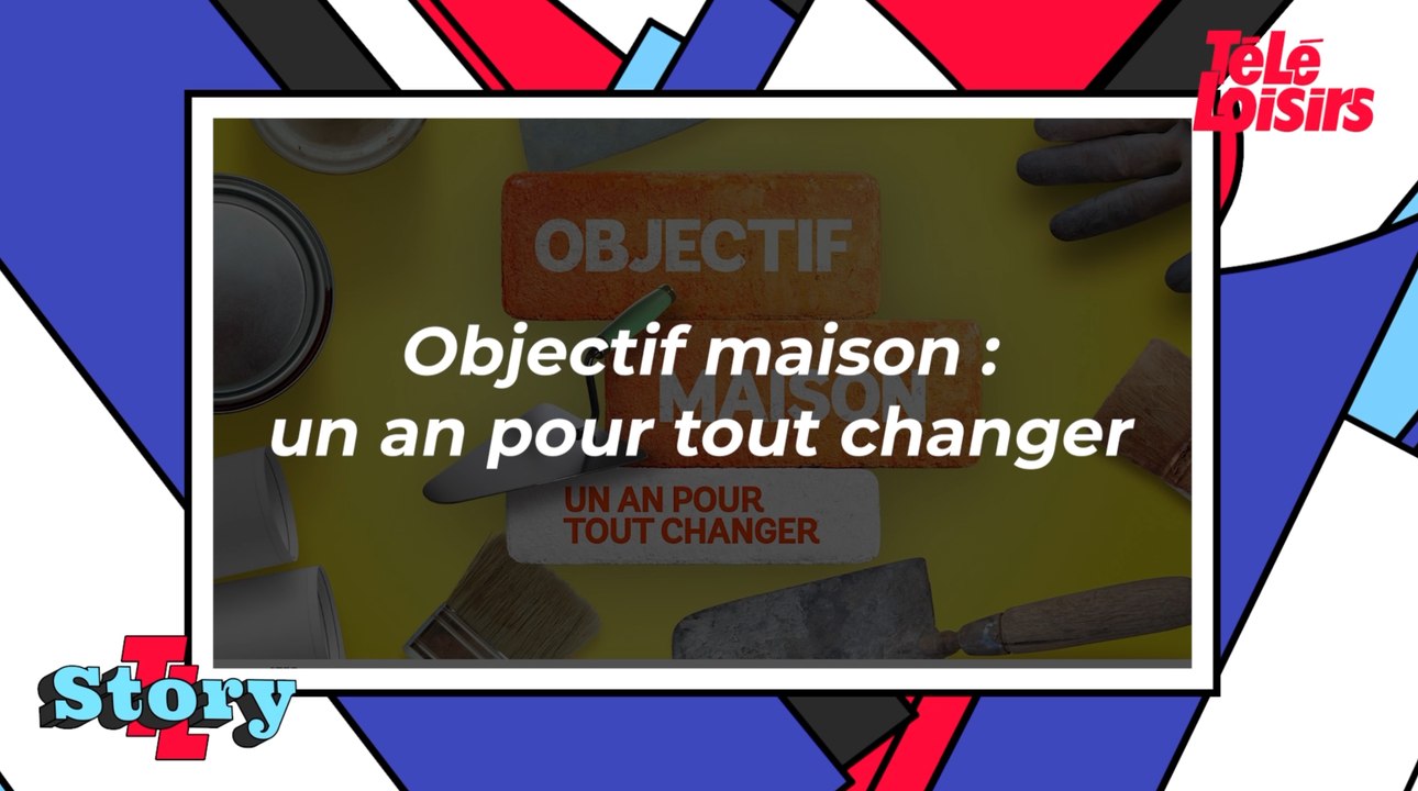 Objectif maison : un an pour tout changer (6ter) : ce qu’il faut savoir sur le programme
