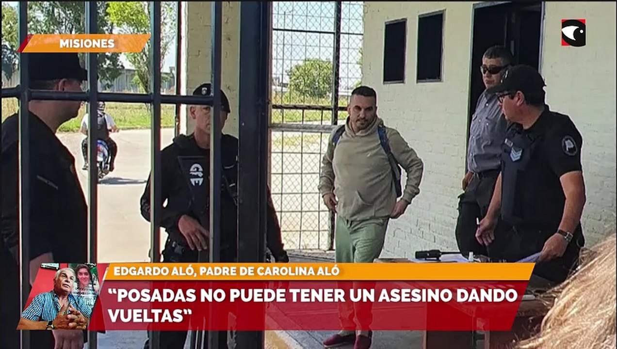 “Posadas no puede tener un asesino dando vueltas”