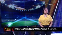 Kejuaraan Dunia Panjat Tebing di Jakarta Dimulai, Indonesia Turunkan 42 Atlet!