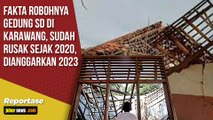 Fakta Robohnya Gedung SD di Karawang, Sudah Rusak Sejak 2020, Dianggarkan 2023