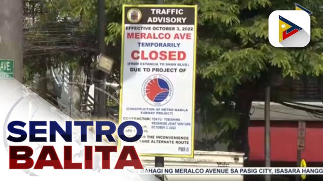 Bahagi ng Meralco Avenue, isasara sa loob ng 6 na taon para sa konstruksyon ng Metro Manila Subway