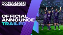 Tráiler de anuncio y fecha de lanzamiento de Football Manager 2023