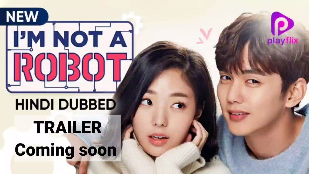 I'm Not a Robot Hindi Trailer | Most Popular Korean Drama in Hindi ...