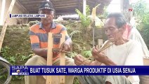 Produktif di Usia Senja, Perajin di Lampung Selatan Bisa Hasilkan 20-40 KG Tusuk Sate Per Hari!