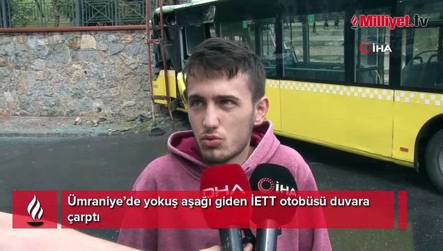 Ümraniye’de yokuş aşağı giden İETT otobüsü duvara çarptı