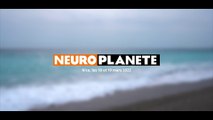 Neuroplanète 2022 - Les extraordinaires pouvoirs du cerveau