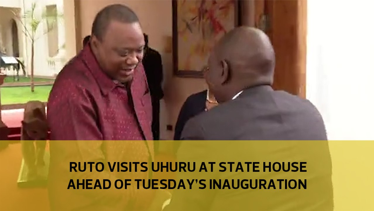 Ruto visits Uhuru at State House ahead of Tuesday's inauguration