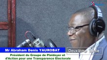 INVITE DE LA REDACTION: Abraham Denis YAUROBAT,  Président du Groupe Plaidoyer et d’Action pour une Transparence Electorale