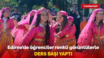 Edirne'de öğrenciler renkli görüntülerle ders başı yaptı