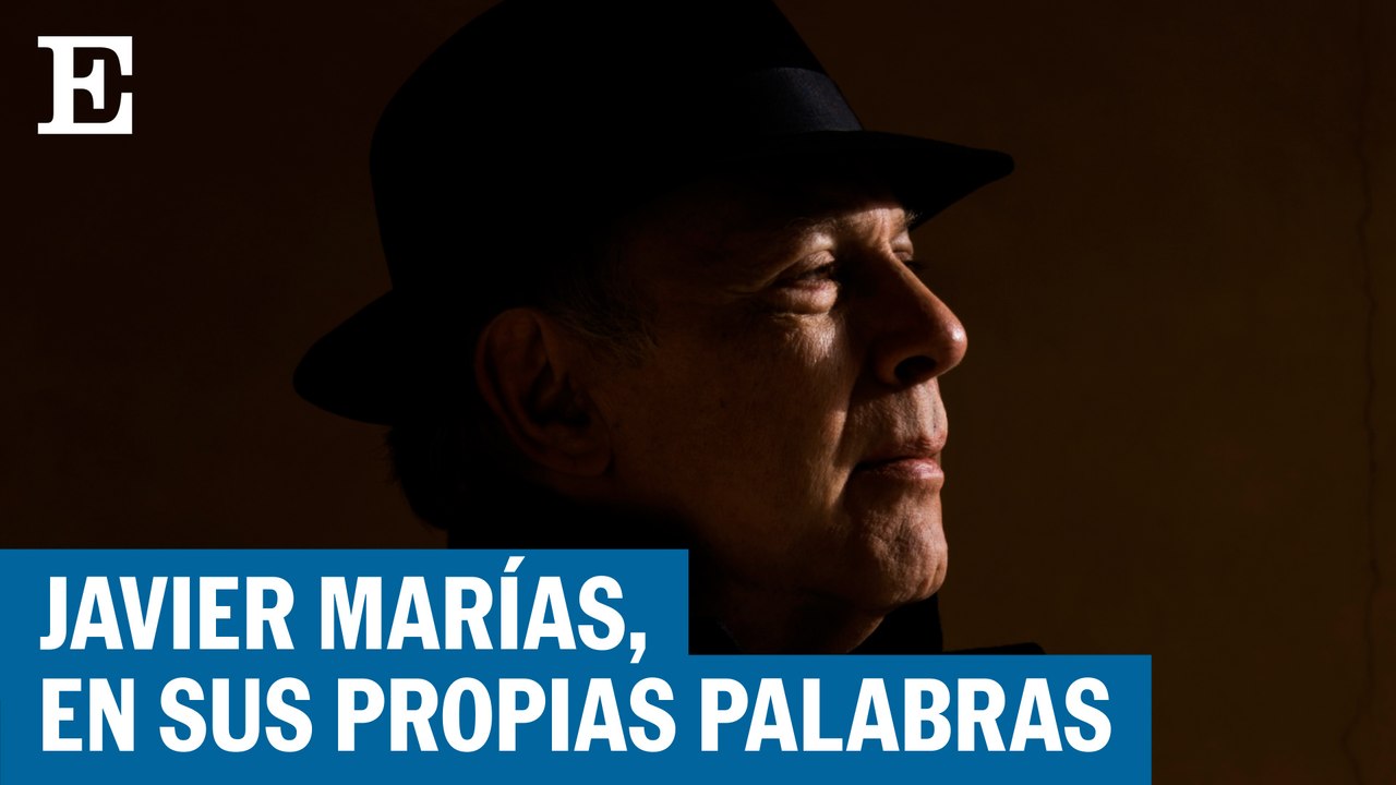 Javier Marías, en sus propias palabras