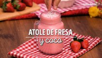 Receta de Atole de fresas y coco ¡En 6 pasos!