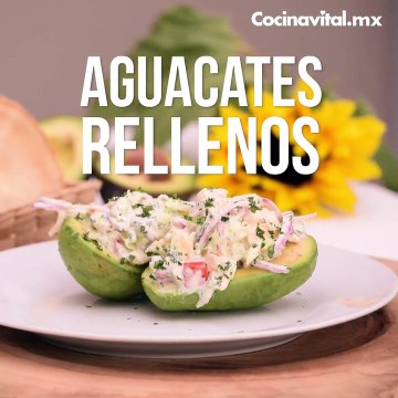 Aguacates Rellenos | Cocina Vital