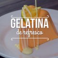 Cómo hacer gelatina de refresco de naranja con crema | Receta fácil | Cocina Vital