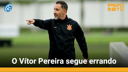 O Vítor Pereira segue errando