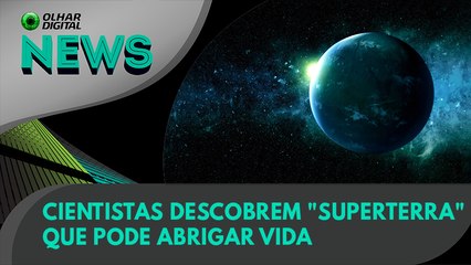 Ao Vivo | Cientistas descobrem "superterra" que pode abrigar vida | 12/09/2022 | #OlharDigital
