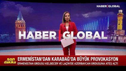 Son dakika! Ermeni Silahlı Kuvvetlerinden Laçın ve Kelbecer’e ağır silahlarla ateş açıldı