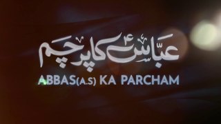 Farhan Ali Waris | Abbas Ka Parcham | 2021 | 1443