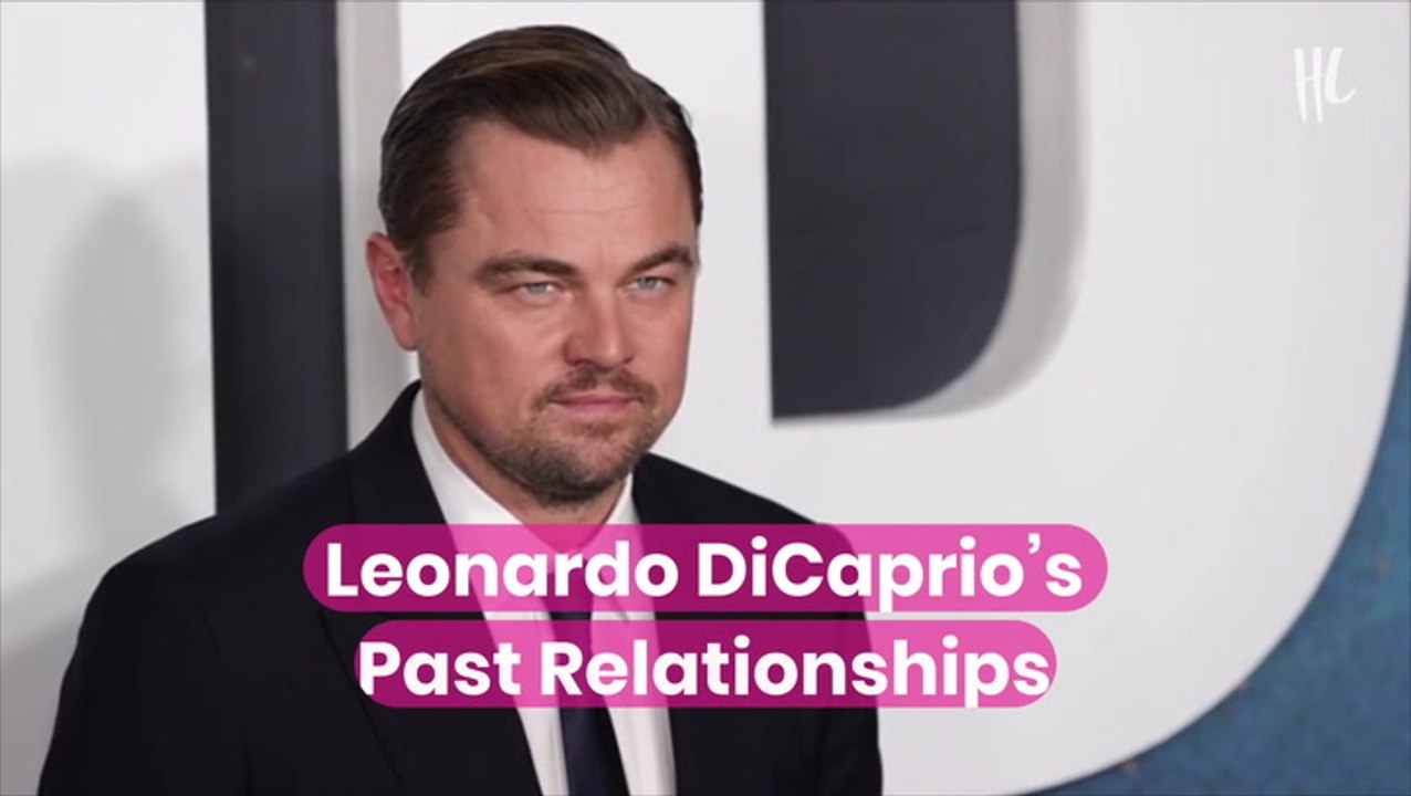 Leonardo DiCaprio’s Past Relationships