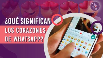 ¿Cuál es el significado de los corazones de WhatsApp?