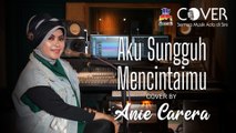 Aku Sungguh Mencintaimu - Rina Megasari (Cover by Anie Carera)