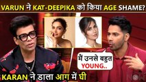 Varun Dhawan Age Shames Katrina Kaif-Deepika Padukone? Karan Johar's Big Statement On KWK 7