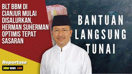 BLT BBM di Cianjur Mulai Disalurkan, Herman Suherman Optimis Tepat Sasaran