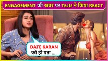 Tejasswi Prakash Finally Breaks Silence On Her Engagement, Says Date Karan Ko...