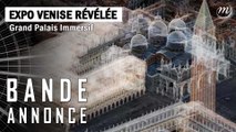 Venise révélée : la bande annonce de l’exposition immersive