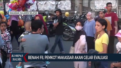 Benahi F8, Pemkot Makassar Akan Gelar Evaluasi