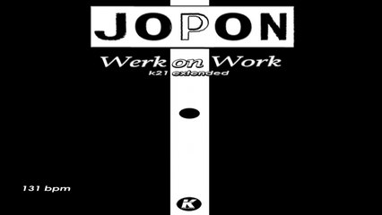 JOPON - WERK ON WORK extended