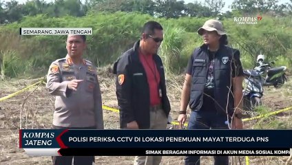 Polisi Periksa CCTV di Lokasi Penemuan Mayat Terduga PNS