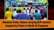Nabanna Chalo: Buses carrying BJP workers stopped by Police in North 24 Parganas