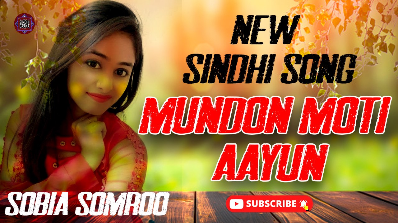 Mundon Moti Aayun | Sobia Somroo | New Sindhi Song | Sindhi Gaana ...