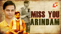Arindam In Memories Forever | OTV Journalist Arindam’s Death Anniversary | A Tribute