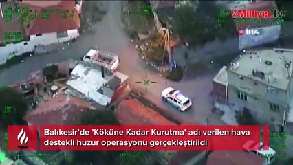 Balıkesir'de 'Köküne Kadar Kurutma' operasyonu! 59 kişi gözaltına alındı
