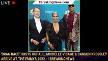 'Drag Race' Hosts RuPaul, Michelle Visage & Carson Kressley Arrive at the Emmys 2022 - 1breakingnews