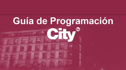 Parrilla de programación | 21 de Marzo - 27 de Marzo | CityTv