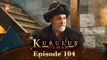 Kurulus Osman Urdu | Season 3 - Episode 104