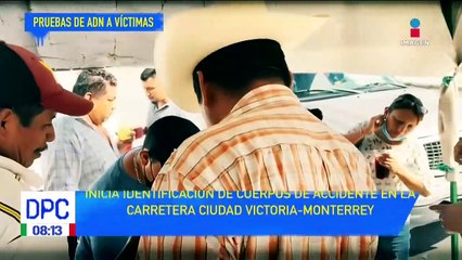 Accidente en carretera Ciudad Victoria-Monterrey: Inicia identificación de cuerpos